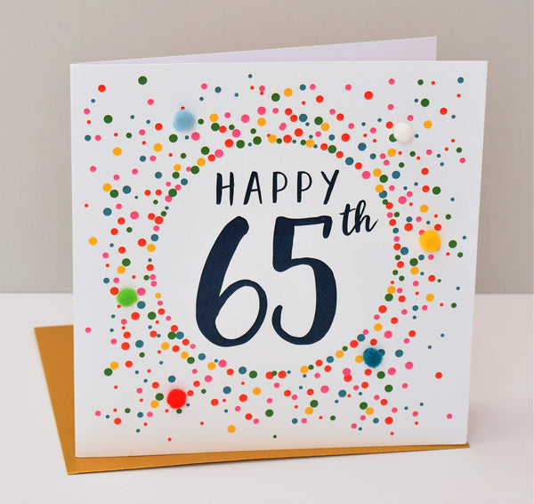 Birthday Card, Dotty 65, 65th , Embellished with colourful pompoms