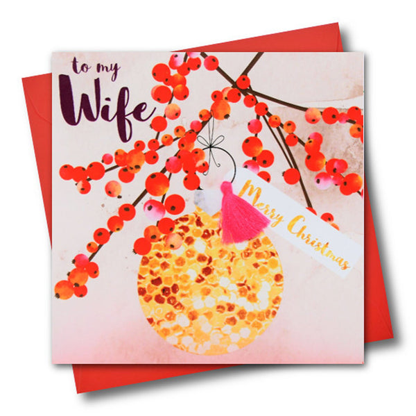 Christmas Card, Berries and Bauble, To my wife, Tassel Embellished