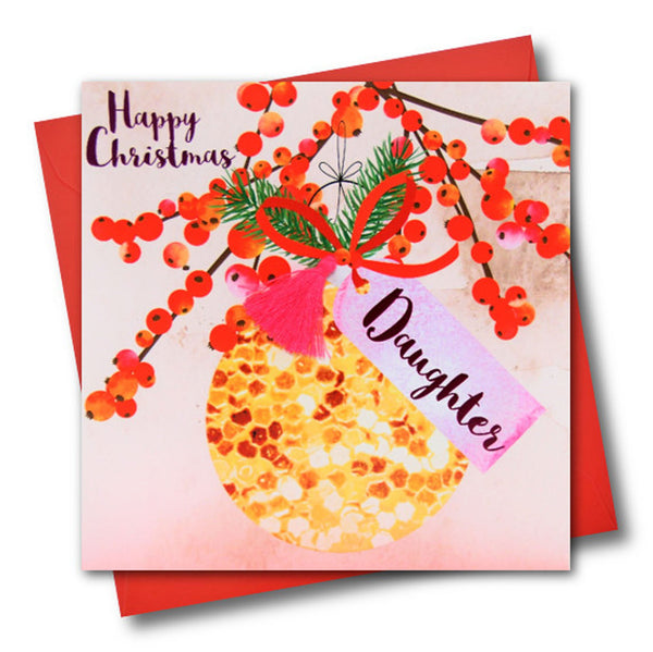 Christmas Card, Bauble, Happy Christmas, Daughter, Tassel Embellished