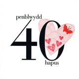 Welsh 40th Birthday Card, Penblwydd Hapus, Heart, fabric butterfly embellished