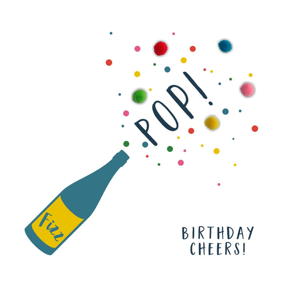 Everyday Card, Pop, Fizz, Birthday Cheers, Embellished with colourful pompoms