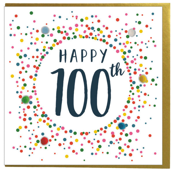 Birthday Card, Dotty 100, 100th , Embellished with colourful pompoms