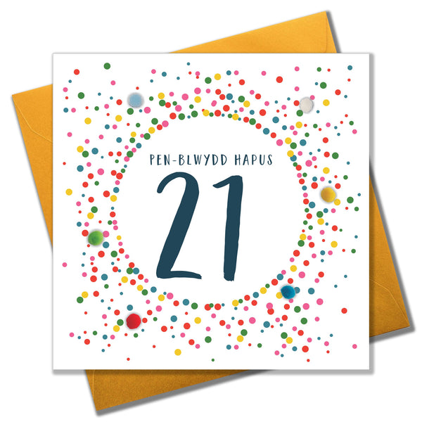 Welsh 21st Birthday Card, Penblwydd Hapus, Dotty 21, Pompom Embellished