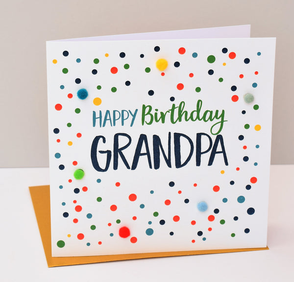 Birthday Card, Dots, Happy Birthday, Grandpa, Embellished with colourful pompoms