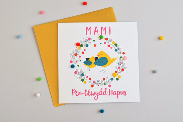 Welsh Mummy Birthday Card, Penblwydd Hapus Mami, Mummy Bird, Pompom Embellished