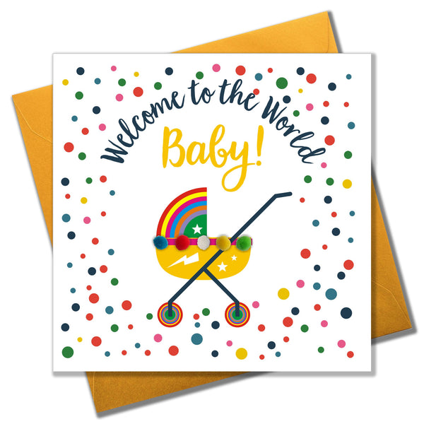 Baby Card, Rainbow Pram, Welcome to the world Baby!, Embellished with pompoms