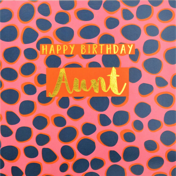 Birthday Card, Aunt Colourful Dots, text foiled in shiny gold