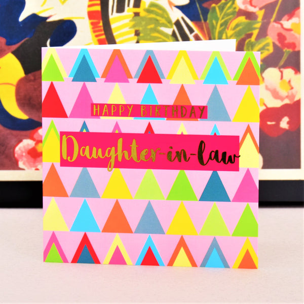 Birthday Card, Daughter-in-law Pink Triangles, text foiled in shiny gold