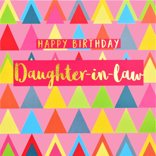 Birthday Card, Daughter-in-law Pink Triangles, text foiled in shiny gold