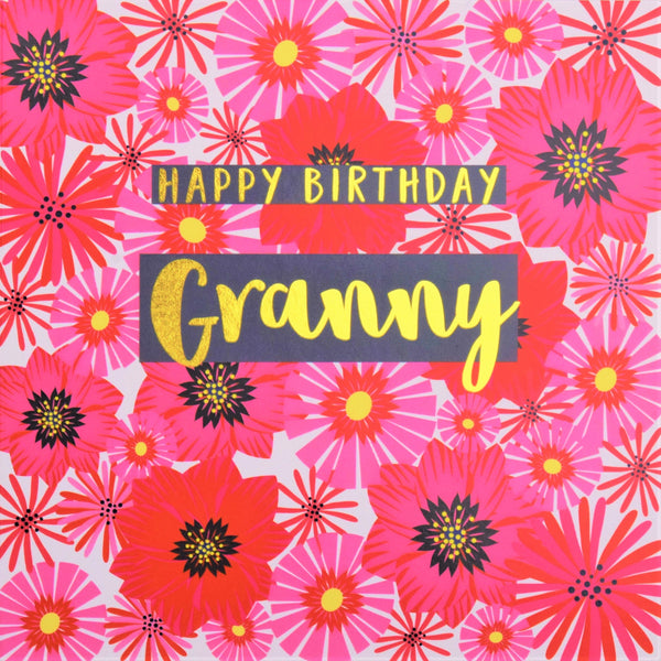 Birthday Card, Granny, Flowers, Happy Birthday Granny, text foiled in shiny gold