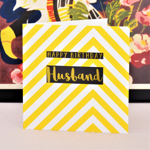 Birthday Card, Husband Yellow Chevrons, text foiled in shiny gold