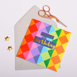 Birthday Card, Colour Diamonds, Happy Birthday, text foiled in shiny gold