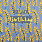 Birthday Card, Leaves, Happy Birthday, text foiled in shiny gold