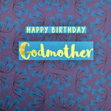 Birthday Card, Godmother Flowers, text foiled in shiny gold