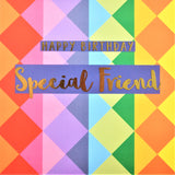 Birthday Card, Special Friend Colourful Triangles, text foiled in shiny gold