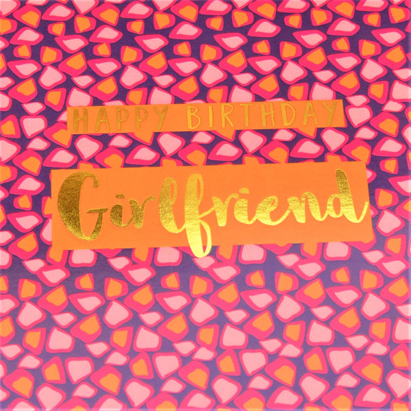Birthday Card, Happy Birthday Girlfriend, text foiled in shiny gold