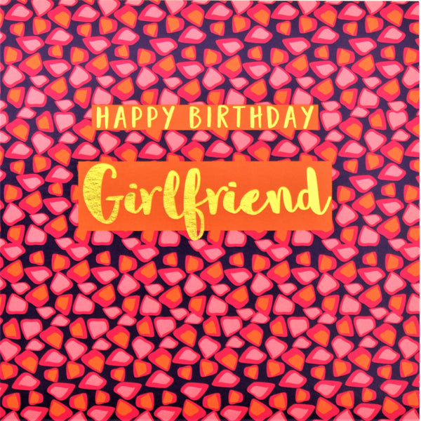 Birthday Card, Happy Birthday Girlfriend, text foiled in shiny gold