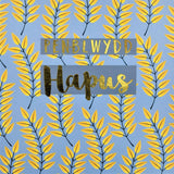 Welsh Birthday Card, Penblwydd Hapus, Leaves, text foiled in shiny gold