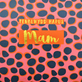 Welsh Birthday Card, Penblwydd Hapus Mam, Mam, text foiled in shiny gold
