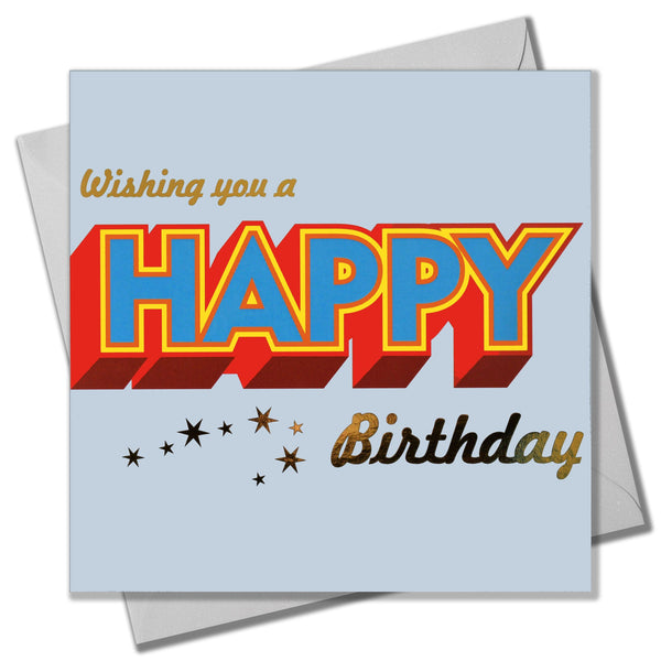 Birthday Card, Wishing you a Happy Birthday, Block letters, with gold foil