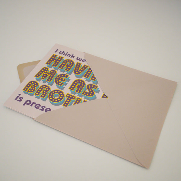 Birthday Card, Brother or Sister, Present Enough, with gold foil