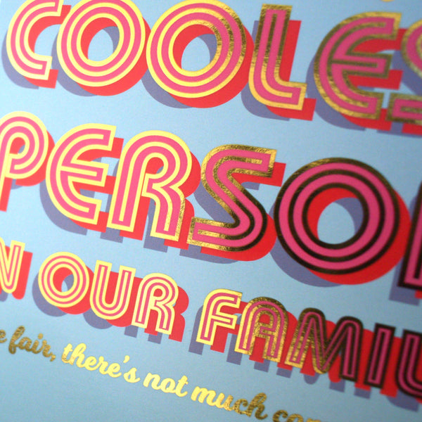 Birthday Card, Relative, Coolest Relative, No Competition, gold foil