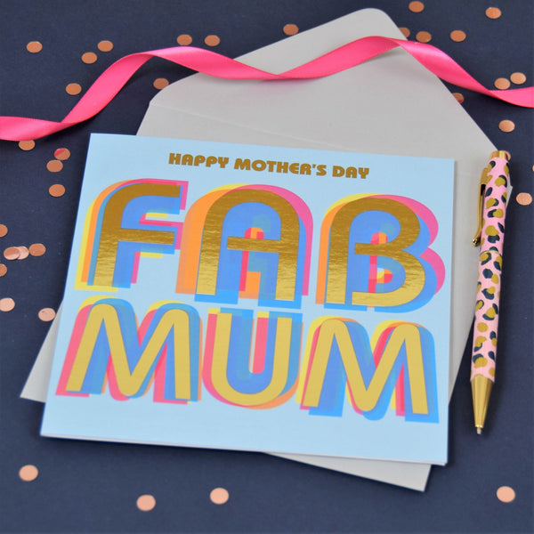 Mother's Day Card, Fab Mum, text foiled in shiny gold