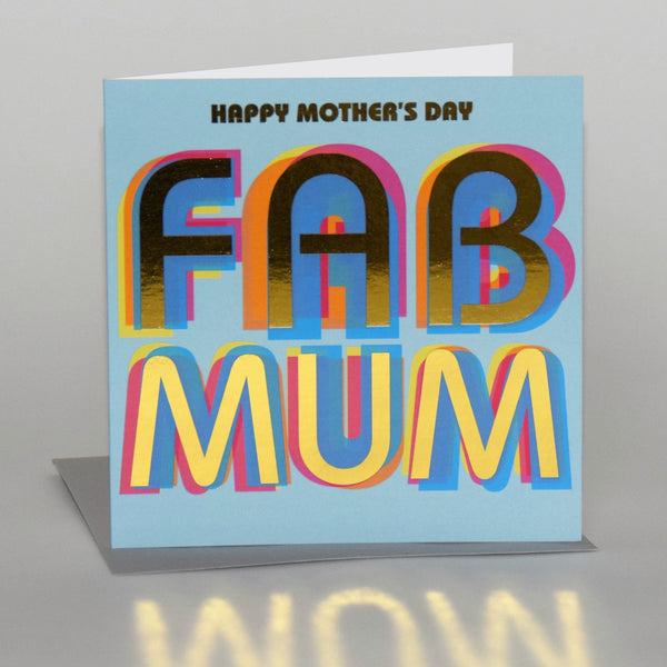 Mother's Day Card, Fab Mum, text foiled in shiny gold
