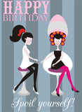 Birthday Card, Salon, Happy Birthday, Spoil Yourself