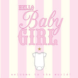Baby Card, Pink Stripes, Hello Baby Girl