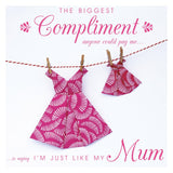 Mother's Day Card, Big Dress Little Dress, Just Like My Mum