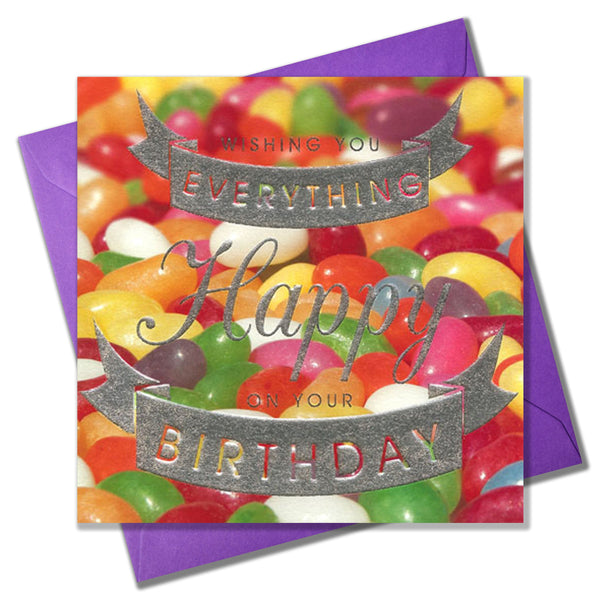 Birthday Card, Jelly Beans, Birthday Wishes, Embossed and Foiled text