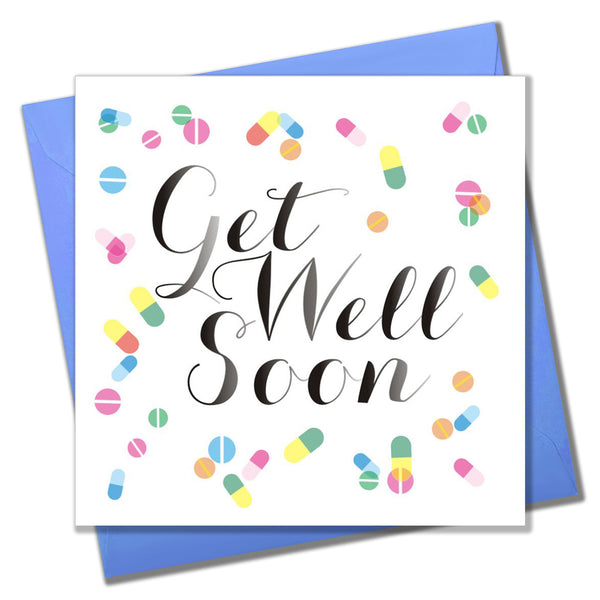 Get Well Card, Pills, Get Well Soon