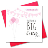 Baby Card, Pink Balloons, Congratulations! Hey! You're a Big Sister