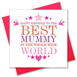Birthday Card, Pink Star and flowers, Best Mummy in the whole wide world