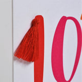 Valentine's Day Card, Love of my life, Embellished with a colourful tassel