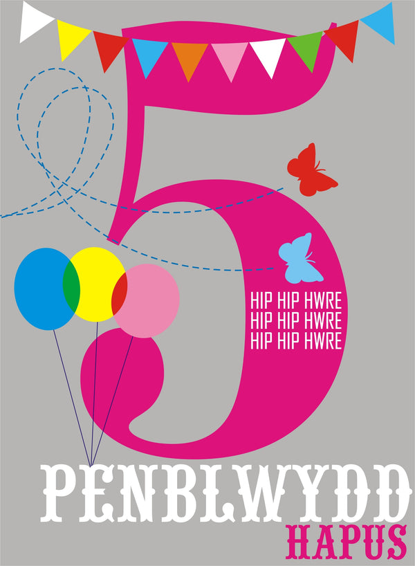 Welsh Birthday Card, Penblwydd Hapus, Pink Age 5, 5th Birthday, Hip Hip Hooray