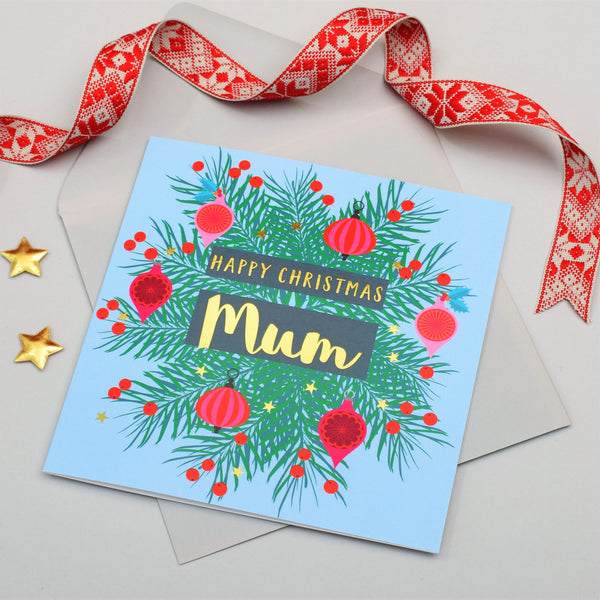 Christmas Card, Mum Wreath and Baubles, text foiled in shiny gold