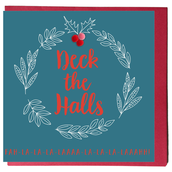 Christmas Card, Holly Wreath, Deck the Halls, Embellished with colourful pompoms