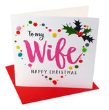 Christmas Card, Pink Heart, To my Wife, Embellished with colourful pompoms