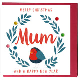 Christmas Card, Robin, Merry Christmas Mum, Embellished with colourful pompoms