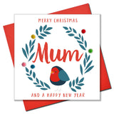 Christmas Card, Robin, Merry Christmas Mum, Embellished with colourful pompoms