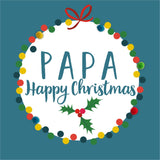 Christmas Card, Bauble, Papa Happy Christmas, Embellished with colourful pompoms