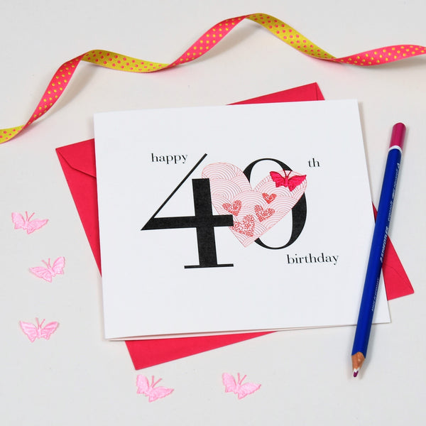Birthday Card, Pink Heart, Happy 40th Birthday, fabric butterfly Embellished