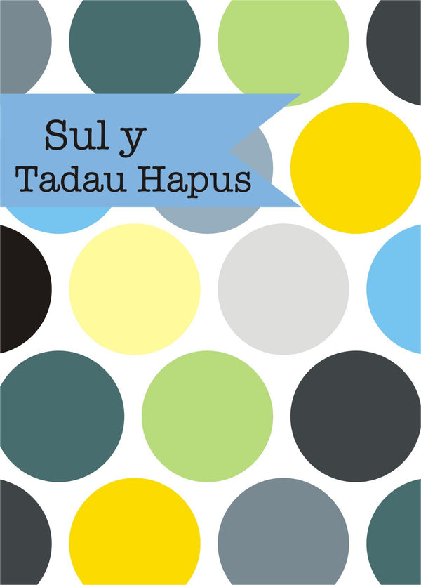 Welsh Father's Day Card, Sul y Tadau Hapus, Dots, See through acetate window