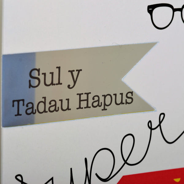 Welsh Father's Day Card, Sul y Tadau Hapus Super Dad, See through acetate window