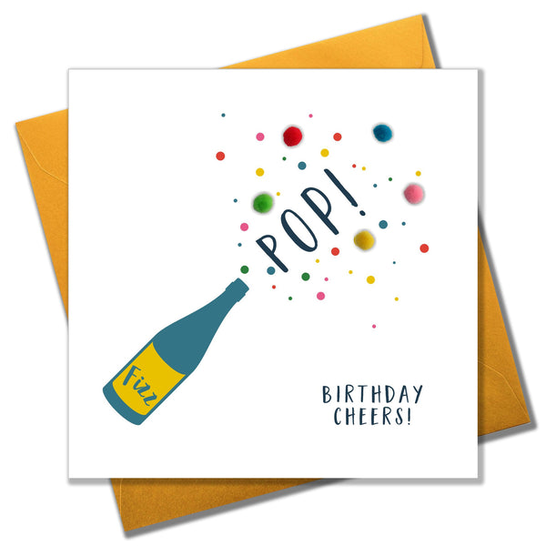 Everyday Card, Pop, Fizz, Birthday Cheers, Embellished with colourful pompoms