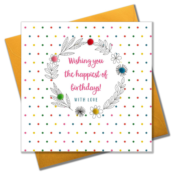 Brithday Card, Leaves and Dotty Background, Embellished with pompoms