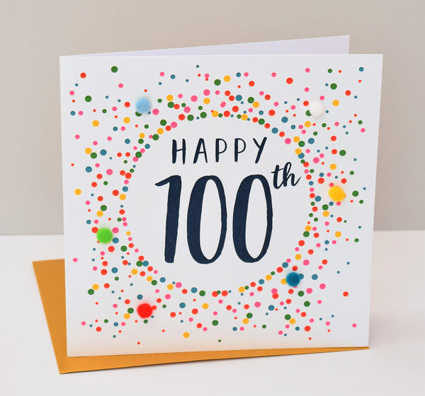 Birthday Card, Dotty 100, 100th , Embellished with colourful pompoms