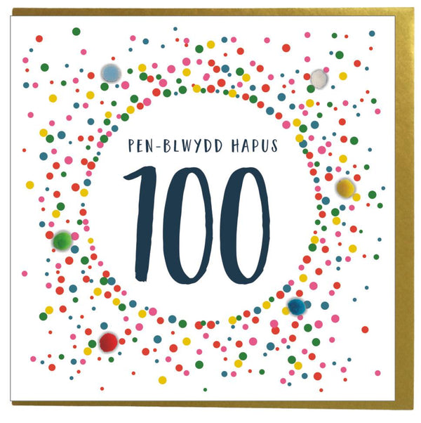 Welsh 100th Birthday Card, Penblwydd Hapus, Dotty 100, Pompom Embellished